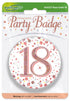 18th Birthday Sparkling Rose Gold Fizz Badge