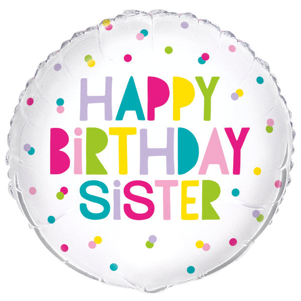 Happy Birthday Sister Round Foil Balloon 18''
